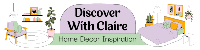 Discover With Claire : Home Decor Inspiration